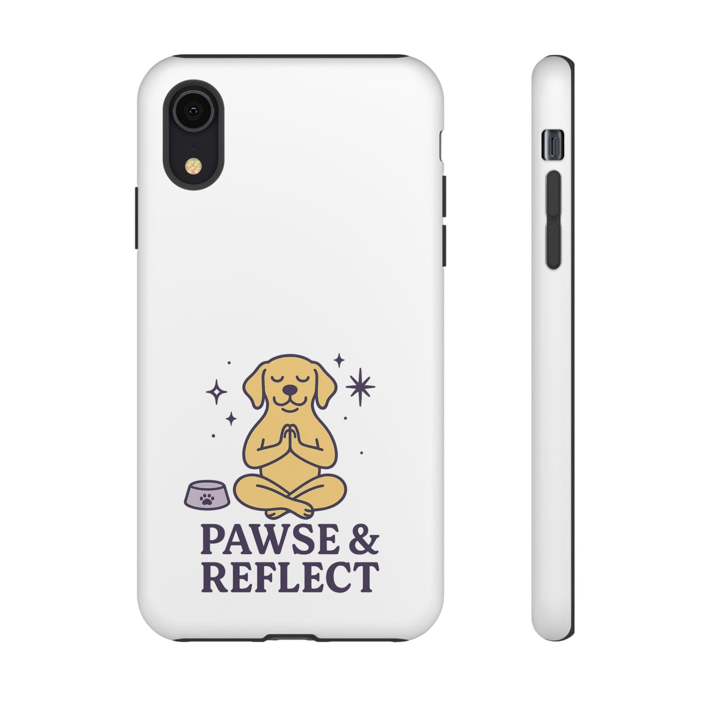 Pawse & Reflect Phone Case - Fun Dog Design for Pet Lovers