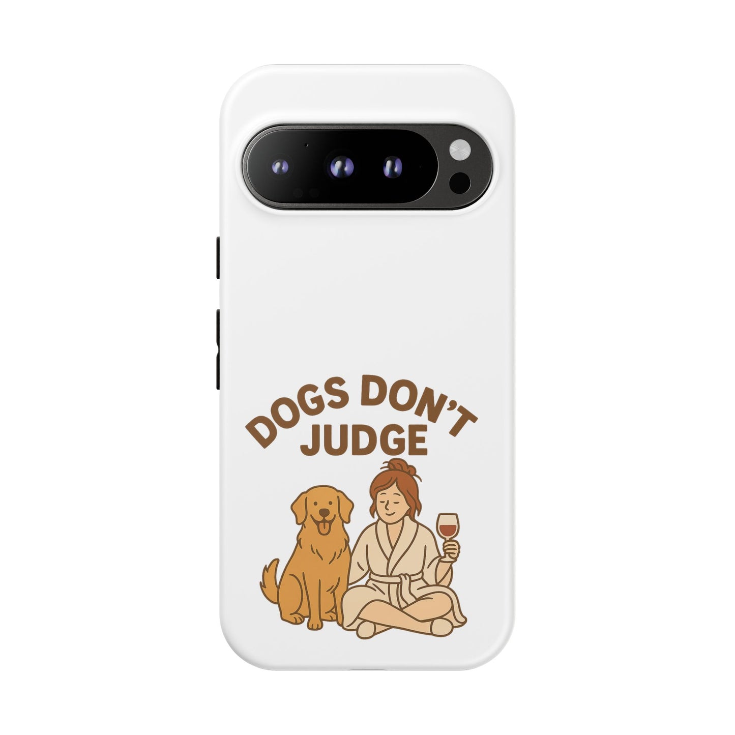 Dogs Don't Judge Phone Case - Fun and Stylish Tough Case for Dog Lovers