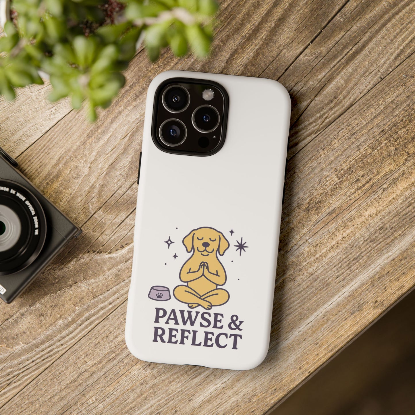 Pawse & Reflect Phone Case - Fun Dog Design for Pet Lovers