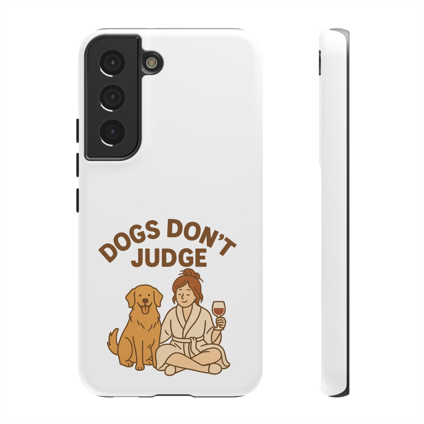 Dogs Don't Judge Phone Case - Fun and Stylish Tough Case for Dog Lovers