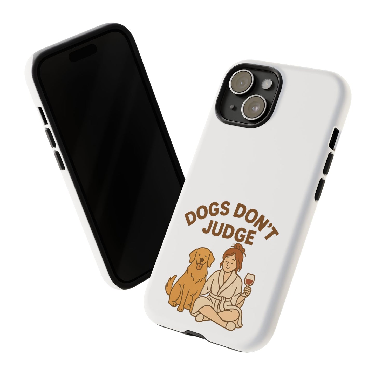 Dogs Don't Judge Phone Case - Fun and Stylish Tough Case for Dog Lovers