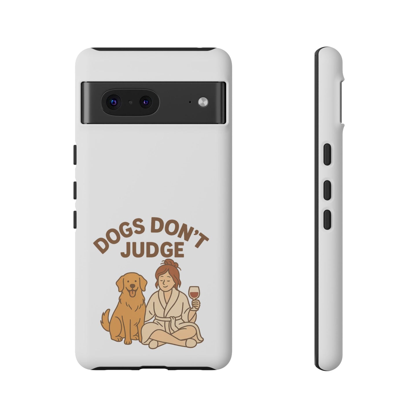 Dogs Don't Judge Phone Case - Fun and Stylish Tough Case for Dog Lovers