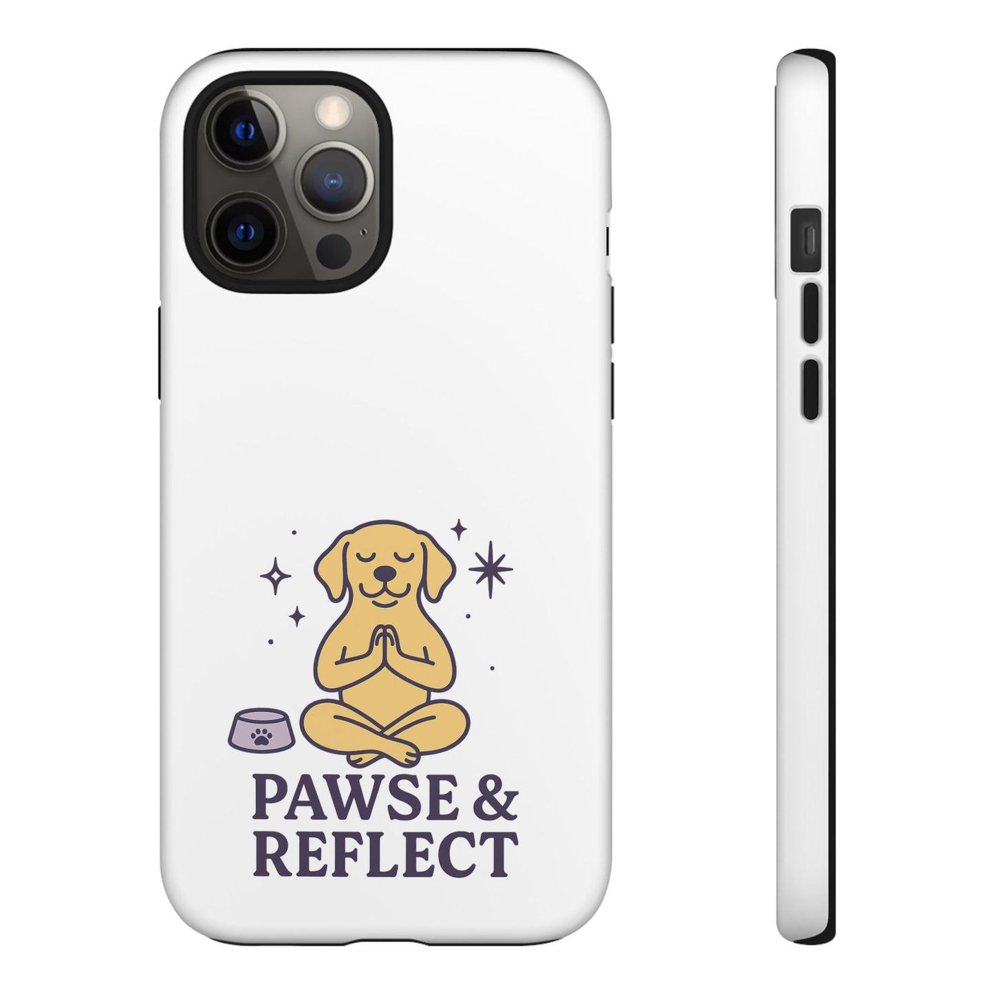 Pawse & Reflect Phone Case - Fun Dog Design for Pet Lovers