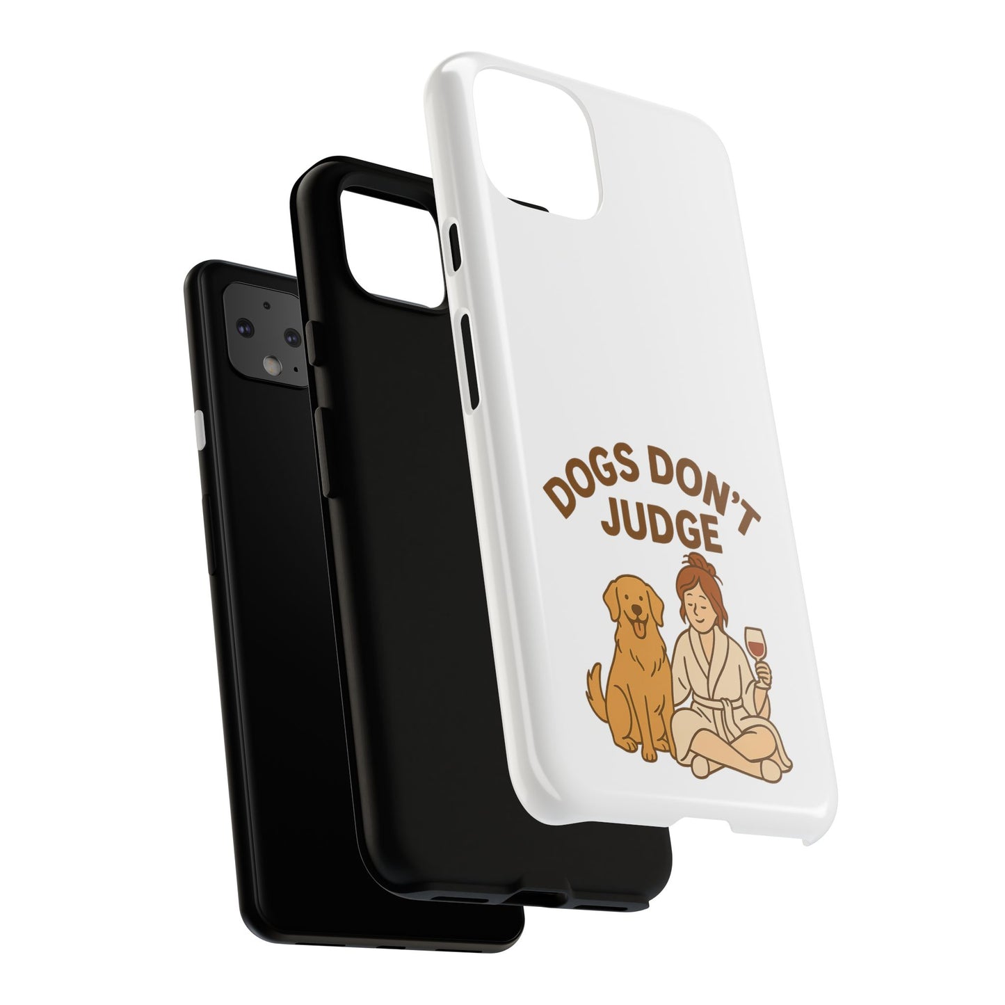 Dogs Don't Judge Phone Case - Fun and Stylish Tough Case for Dog Lovers