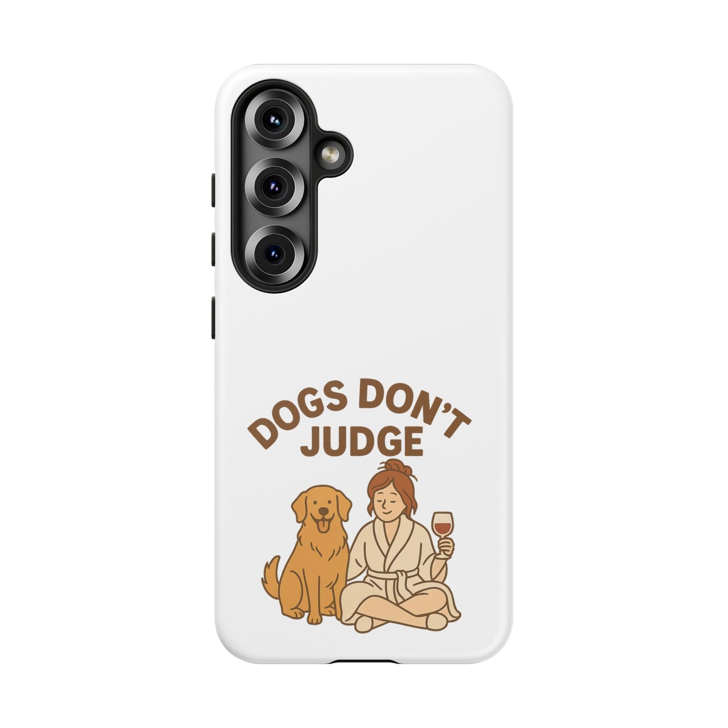 Dogs Don't Judge Phone Case - Fun and Stylish Tough Case for Dog Lovers