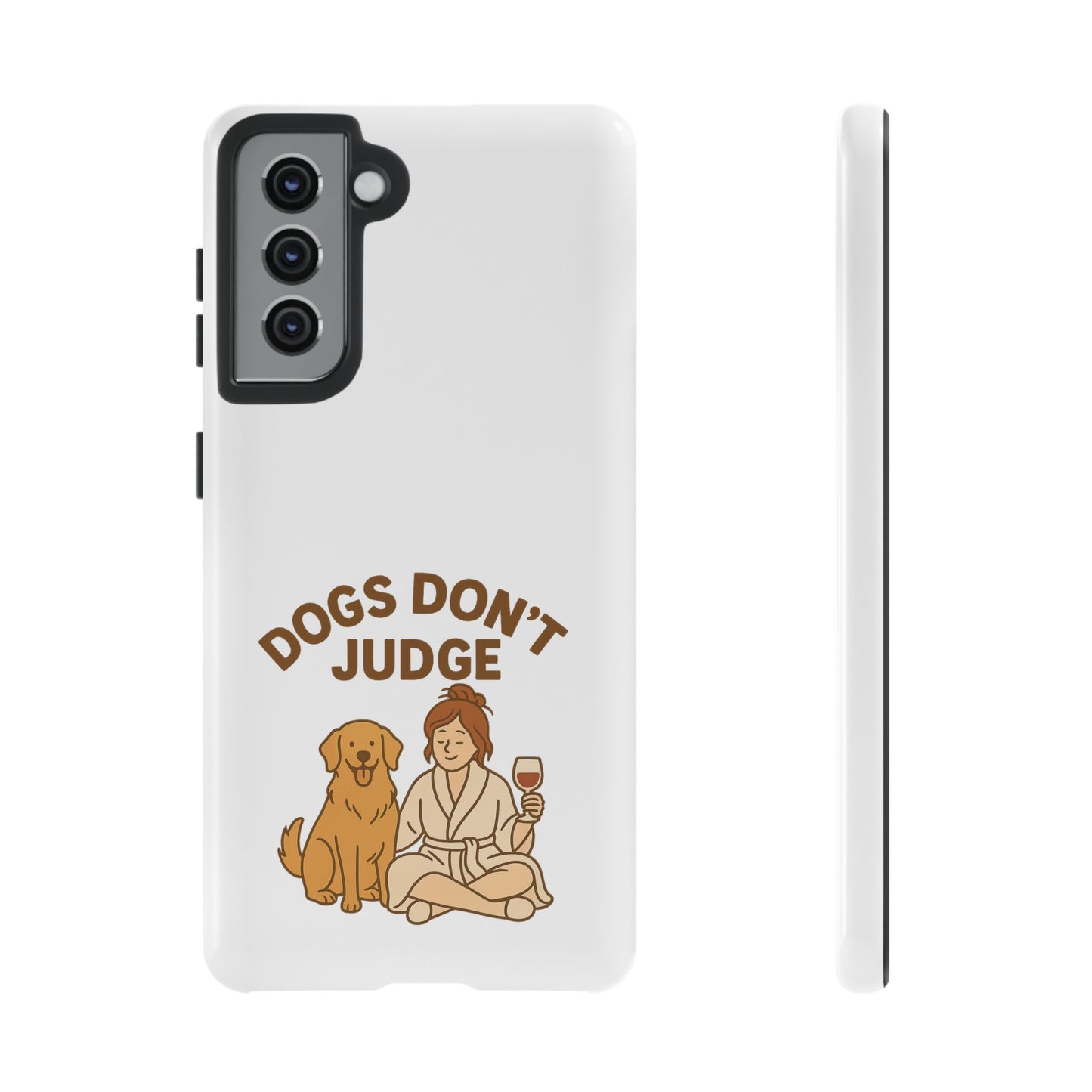 Dogs Don't Judge Phone Case - Fun and Stylish Tough Case for Dog Lovers