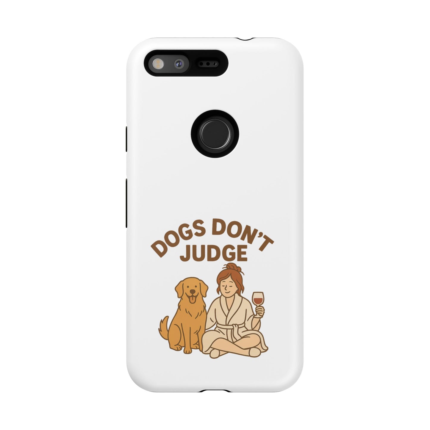 Dogs Don't Judge Phone Case - Fun and Stylish Tough Case for Dog Lovers
