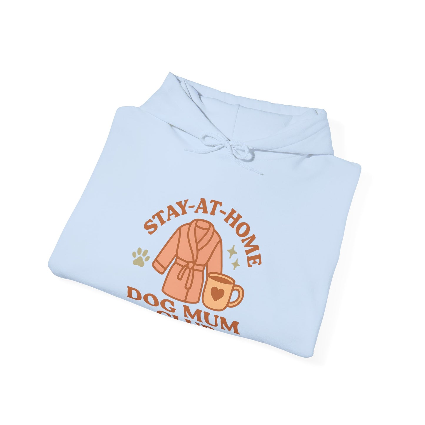 Cute Hoodie "Stay-at-Home Dog Mum Club" by Sunday Woof Club
