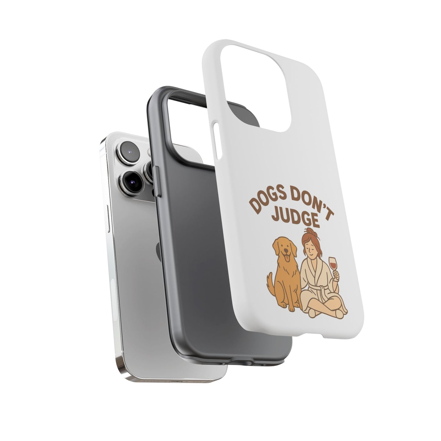 Dogs Don't Judge Phone Case - Fun and Stylish Tough Case for Dog Lovers