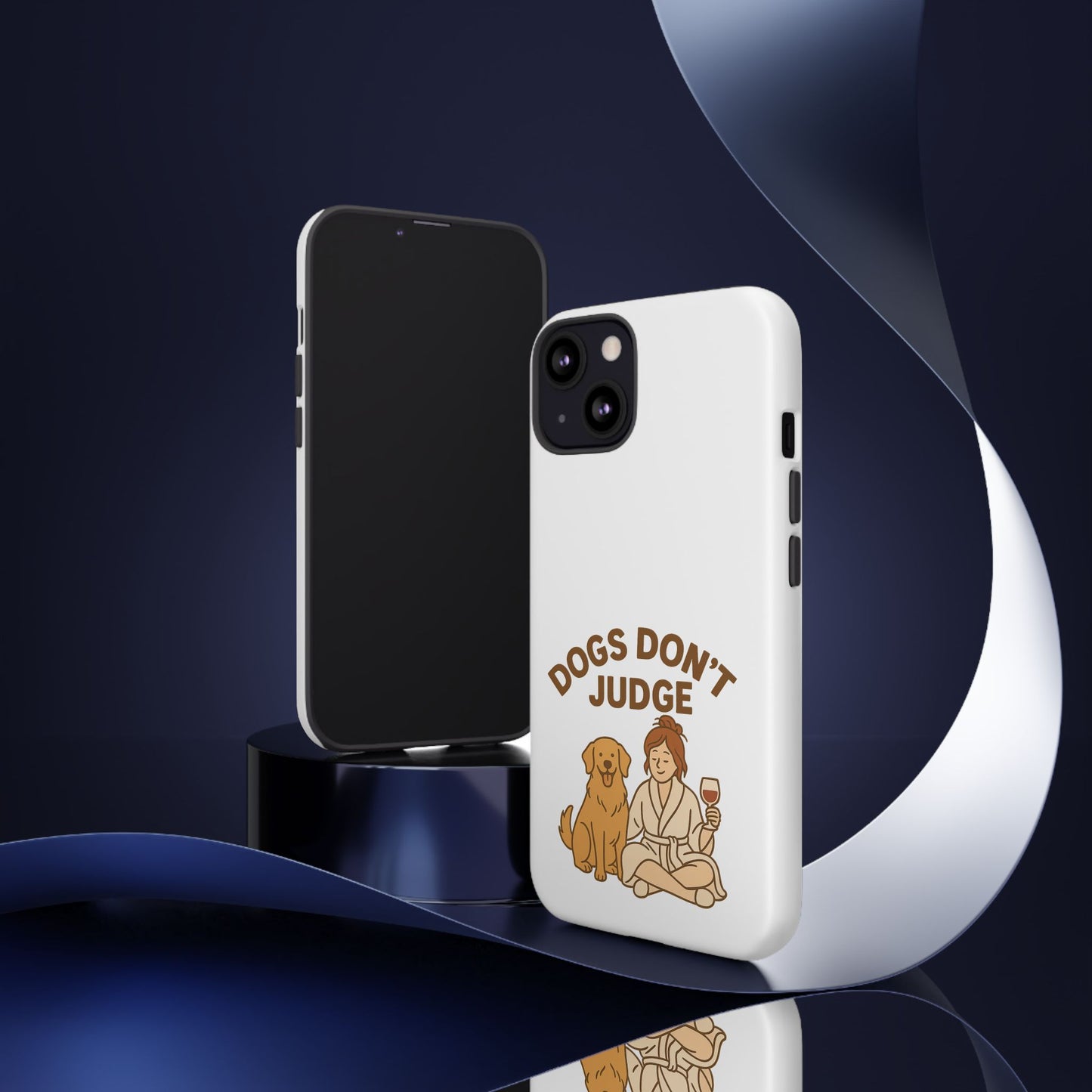 Dogs Don't Judge Phone Case - Fun and Stylish Tough Case for Dog Lovers