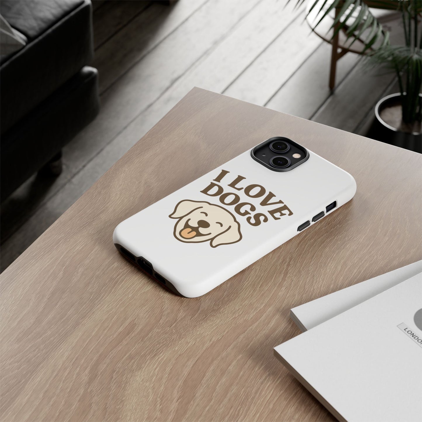 I Love Dogs Phone Case