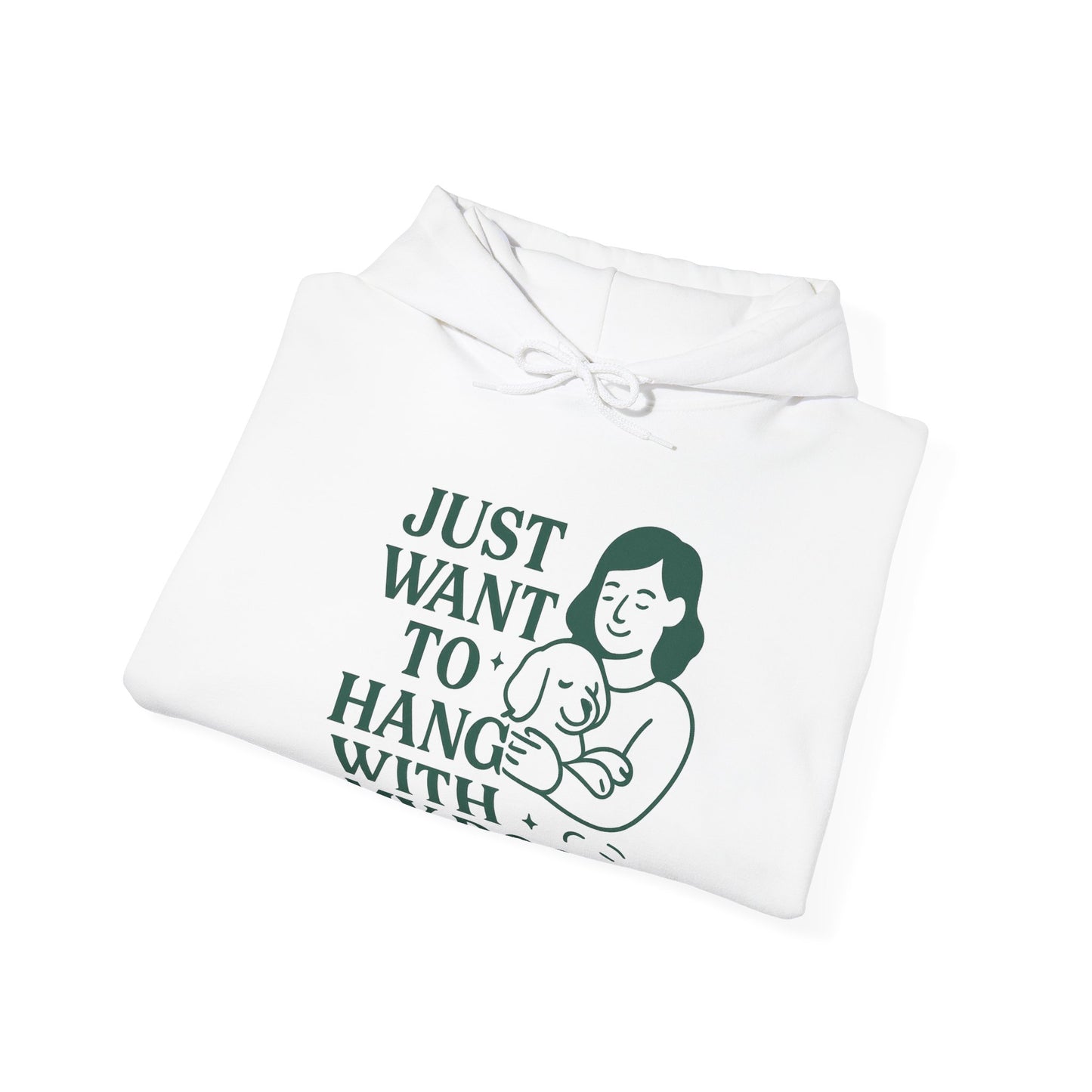 Cosy Hoodie "Just Want to Hang with My Dog" by Sunday Woof Club