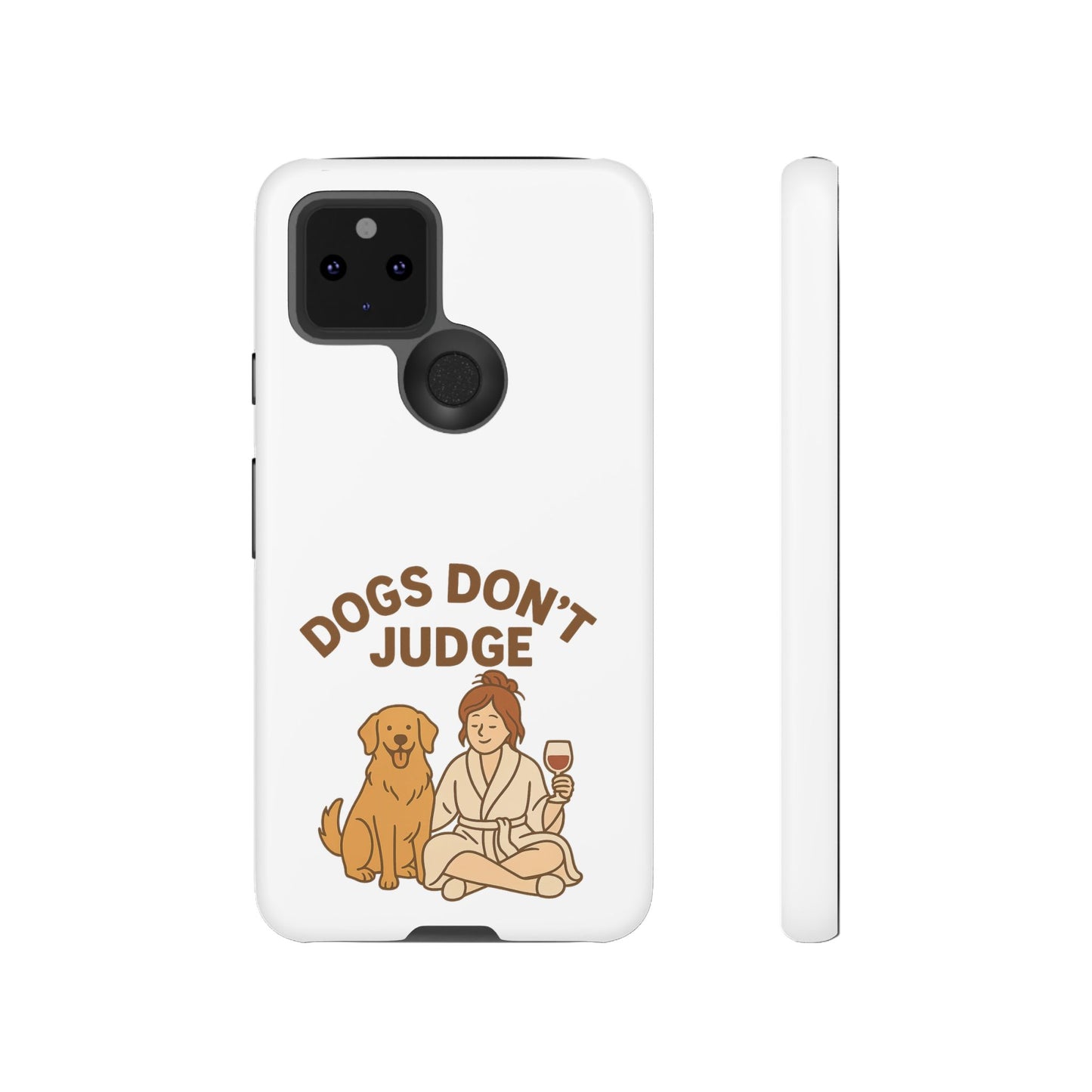 Dogs Don't Judge Phone Case - Fun and Stylish Tough Case for Dog Lovers
