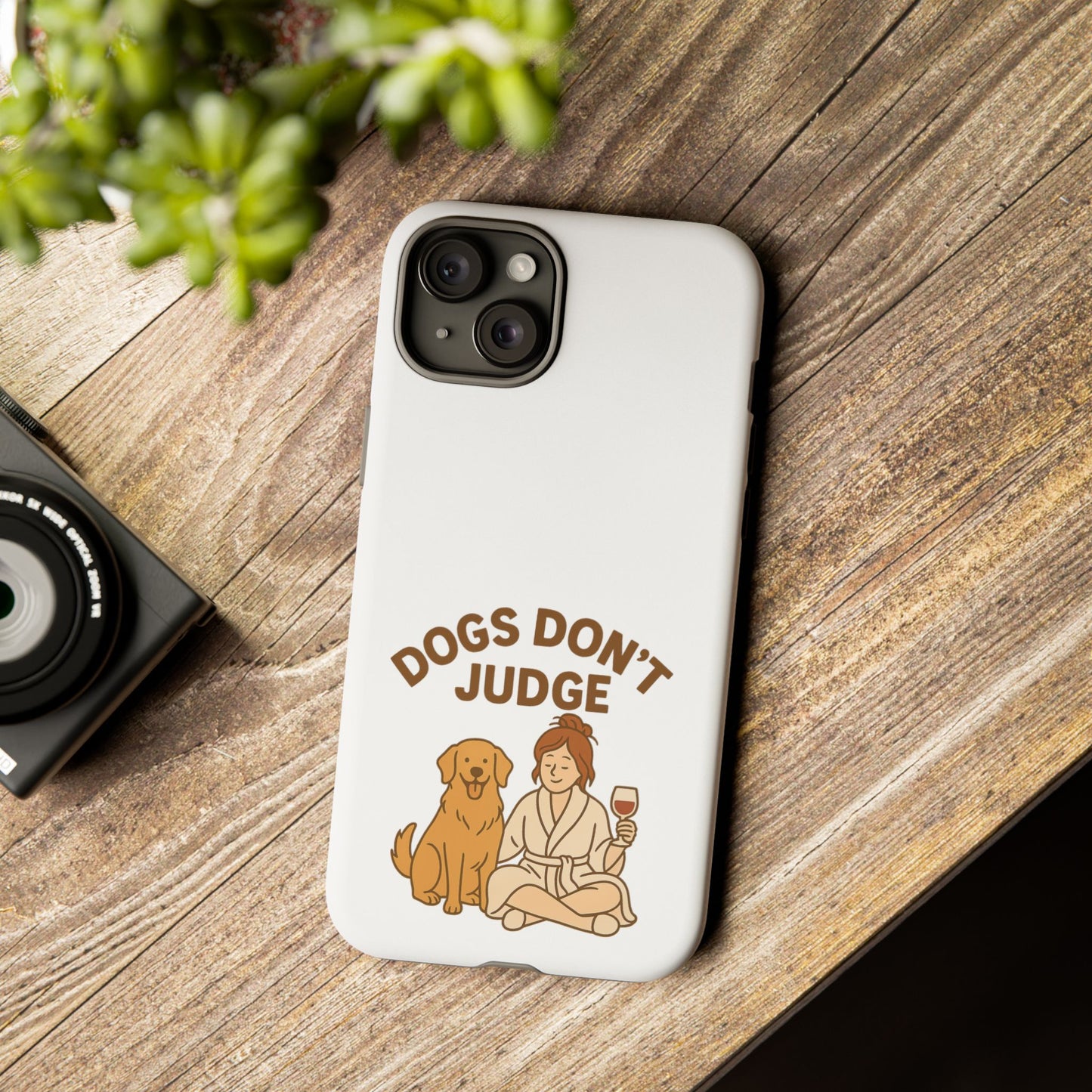 Dogs Don't Judge Phone Case - Fun and Stylish Tough Case for Dog Lovers