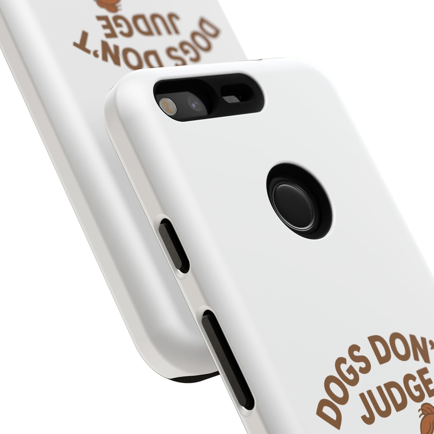 Dogs Don't Judge Phone Case - Fun and Stylish Tough Case for Dog Lovers