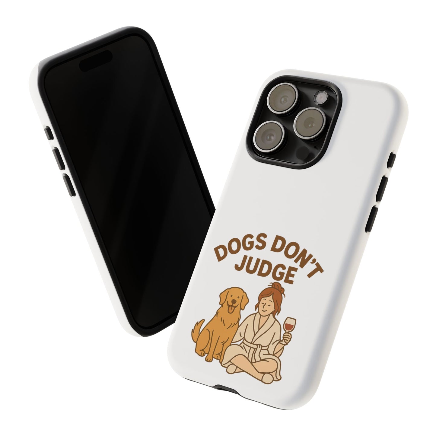 Dogs Don't Judge Phone Case - Fun and Stylish Tough Case for Dog Lovers