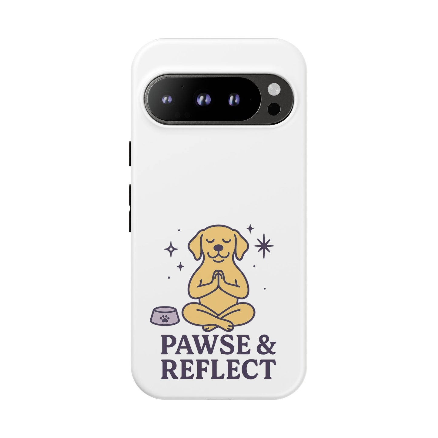 Pawse & Reflect Phone Case - Fun Dog Design for Pet Lovers