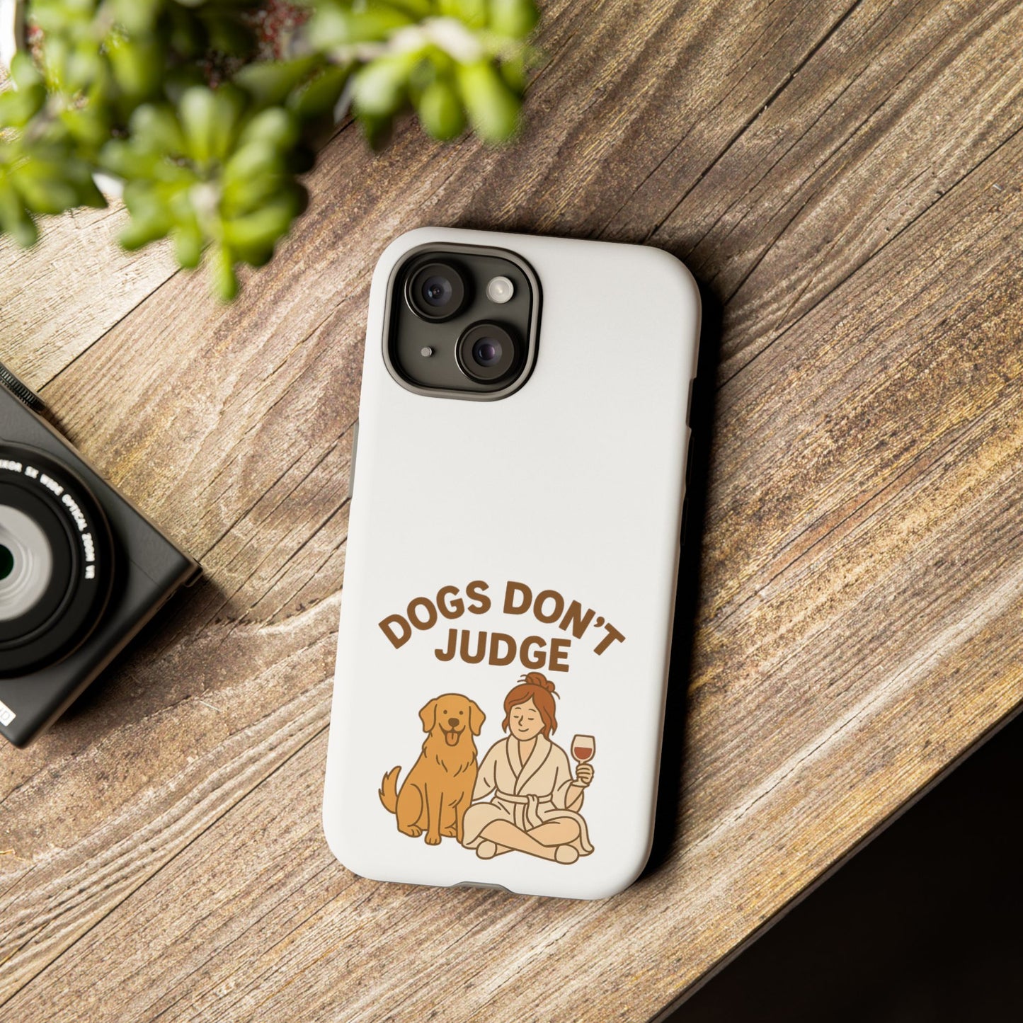 Dogs Don't Judge Phone Case - Fun and Stylish Tough Case for Dog Lovers