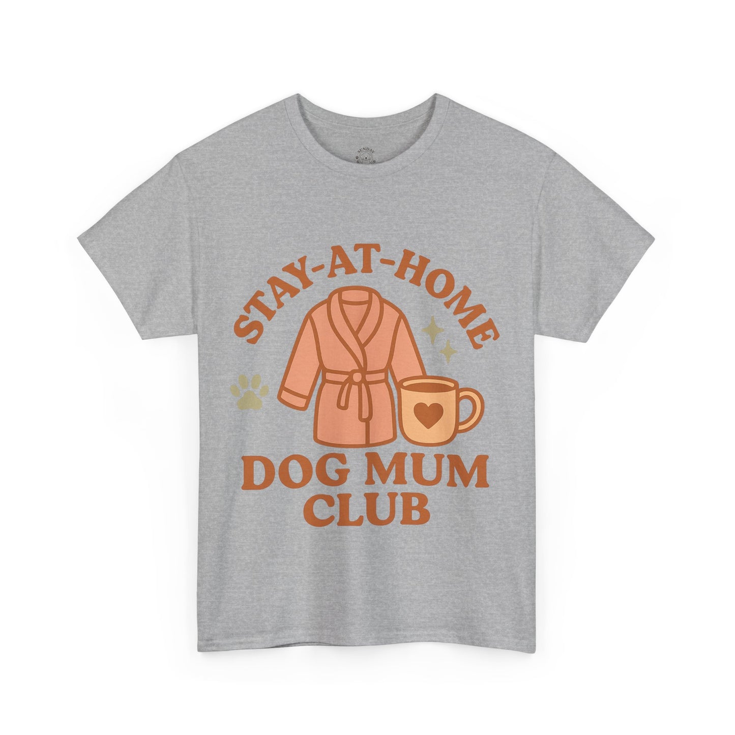 Funny Tee "Stay-at-Home Dog Mum Club" by Sunday Woof Club