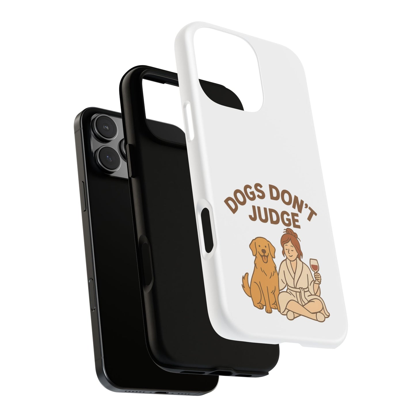 Dogs Don't Judge Phone Case - Fun and Stylish Tough Case for Dog Lovers