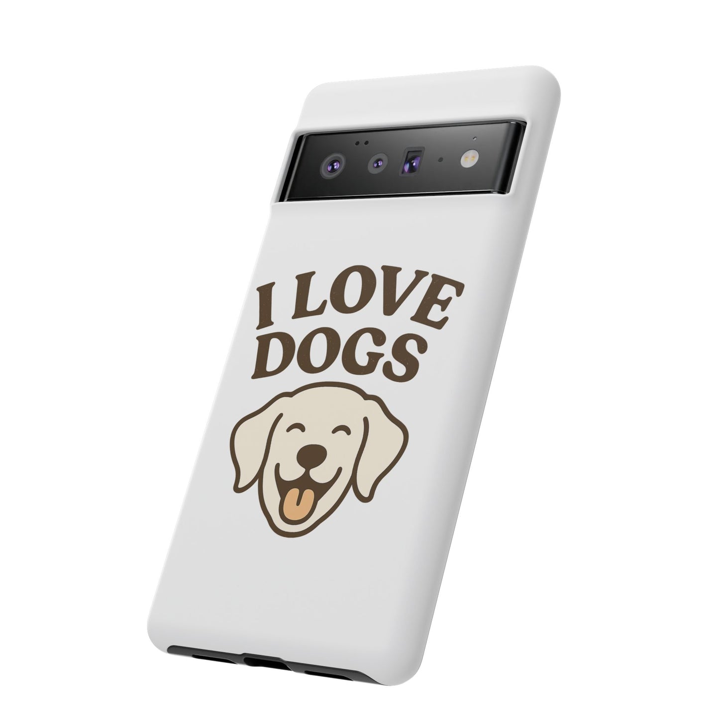 I Love Dogs Phone Case