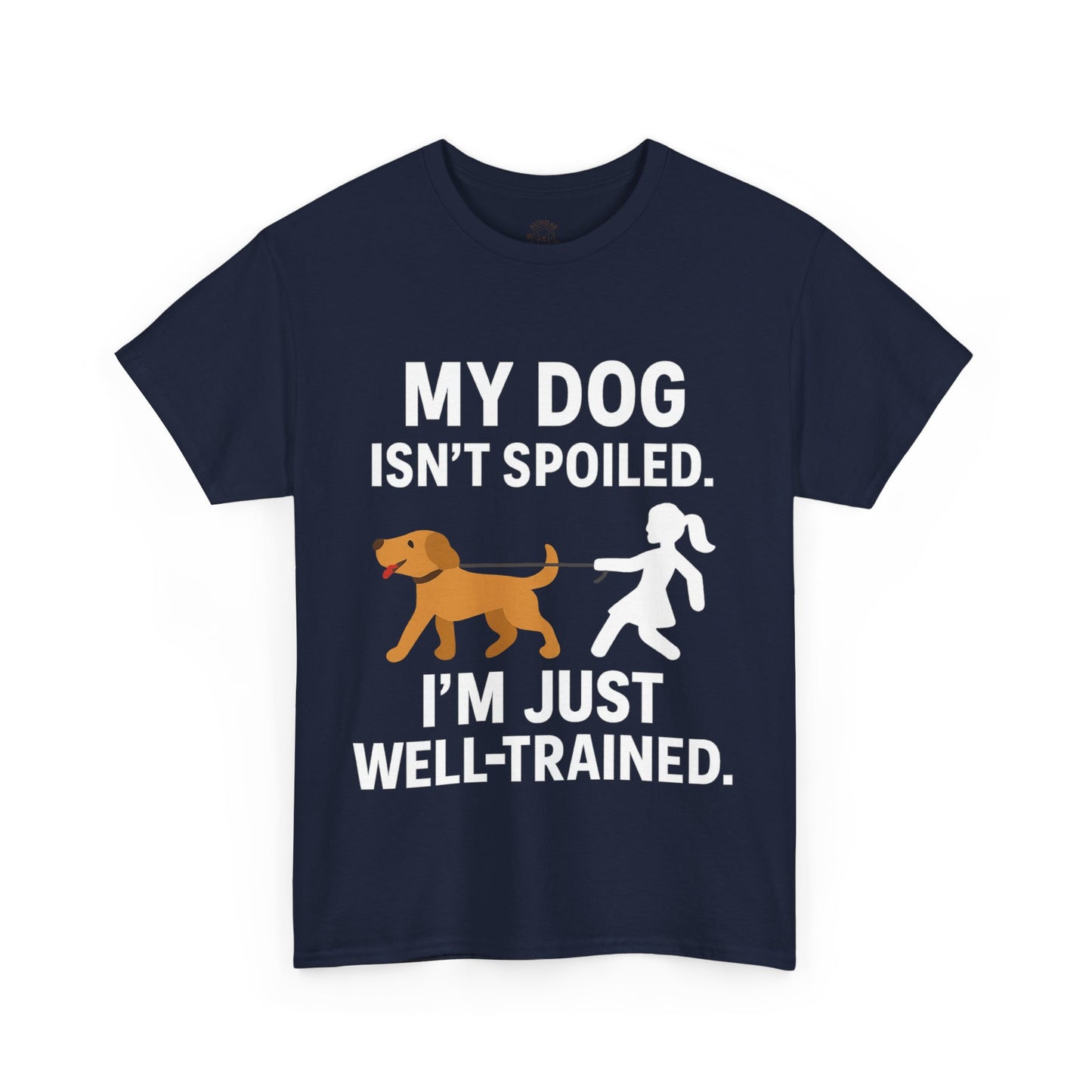 Funny Tee "My Dog Isn't Spoiled" by Sunday Woof Club