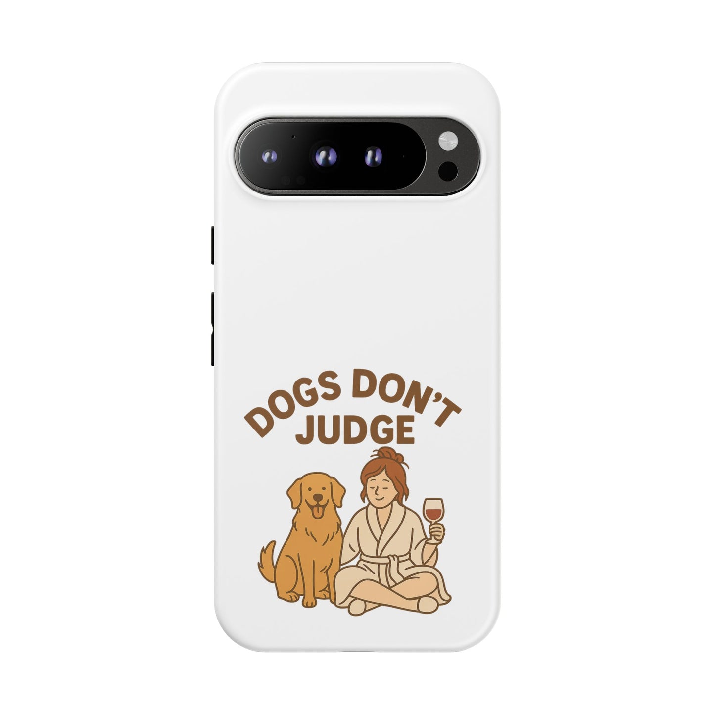 Dogs Don't Judge Phone Case - Fun and Stylish Tough Case for Dog Lovers