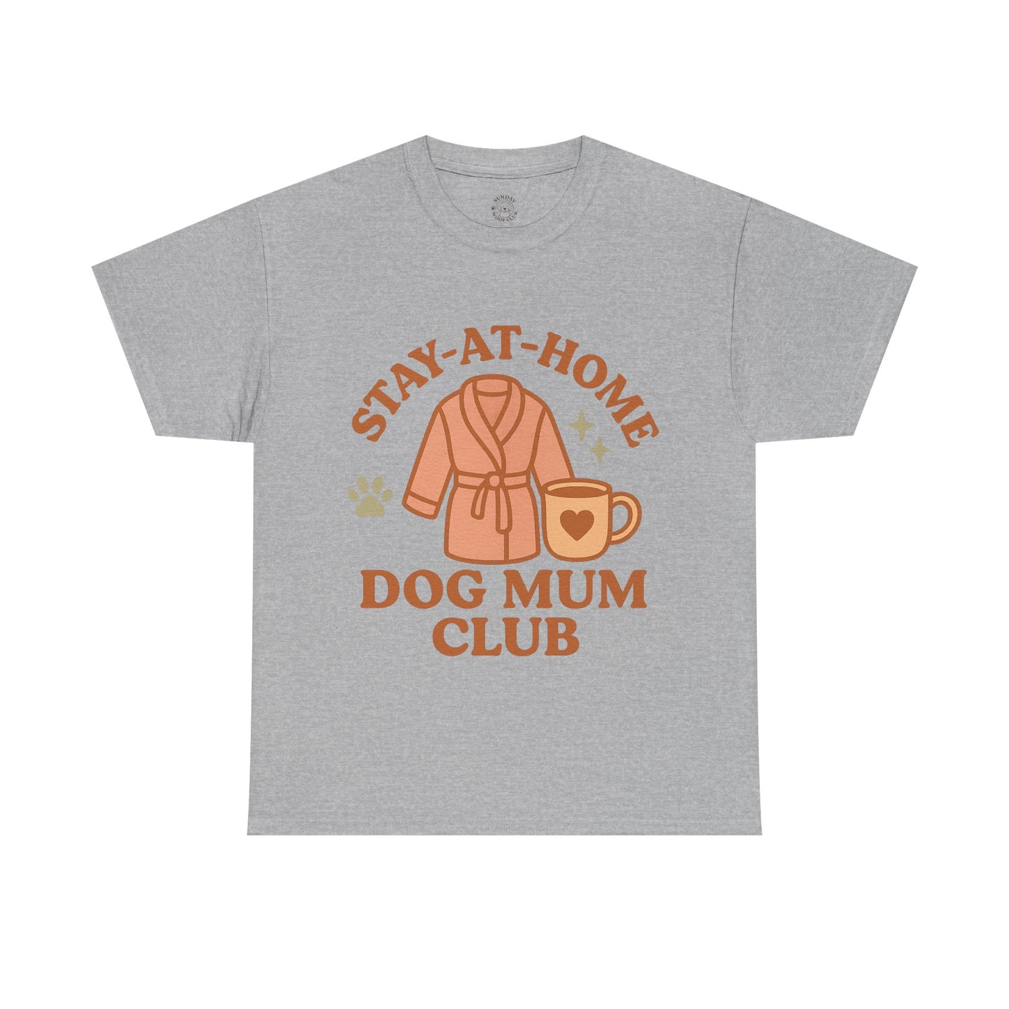 Funny Tee "Stay-at-Home Dog Mum Club" by Sunday Woof Club