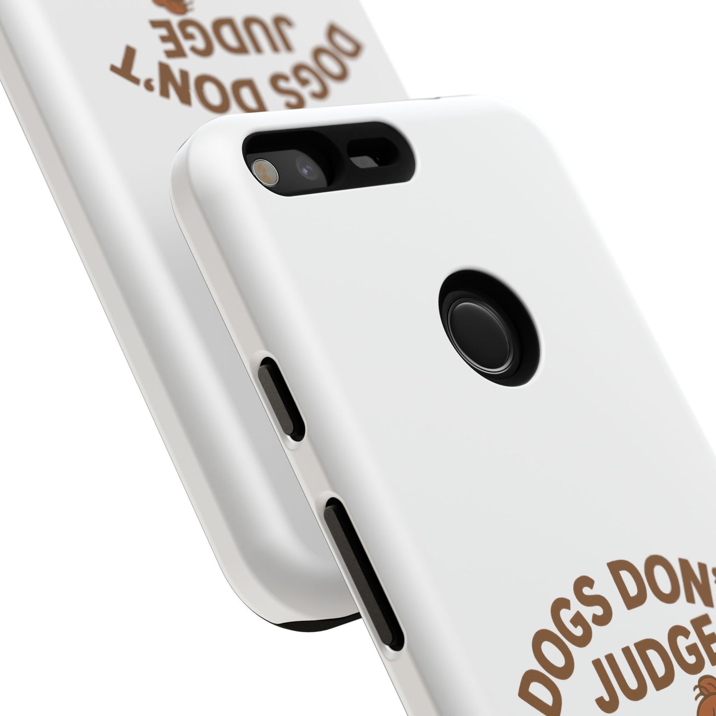 Dogs Don't Judge Phone Case - Fun and Stylish Tough Case for Dog Lovers