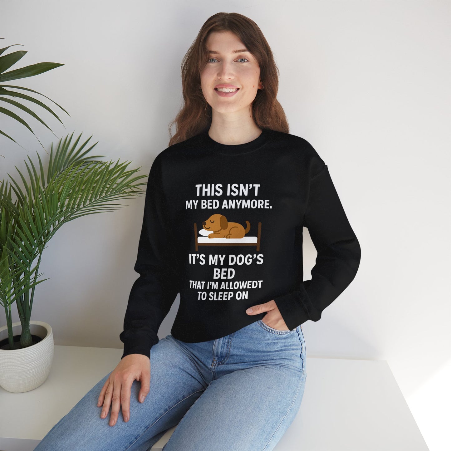 Funny Dog Sweatshirt - "This Isn't My Bed Anymore" - by Sunday Woof Club