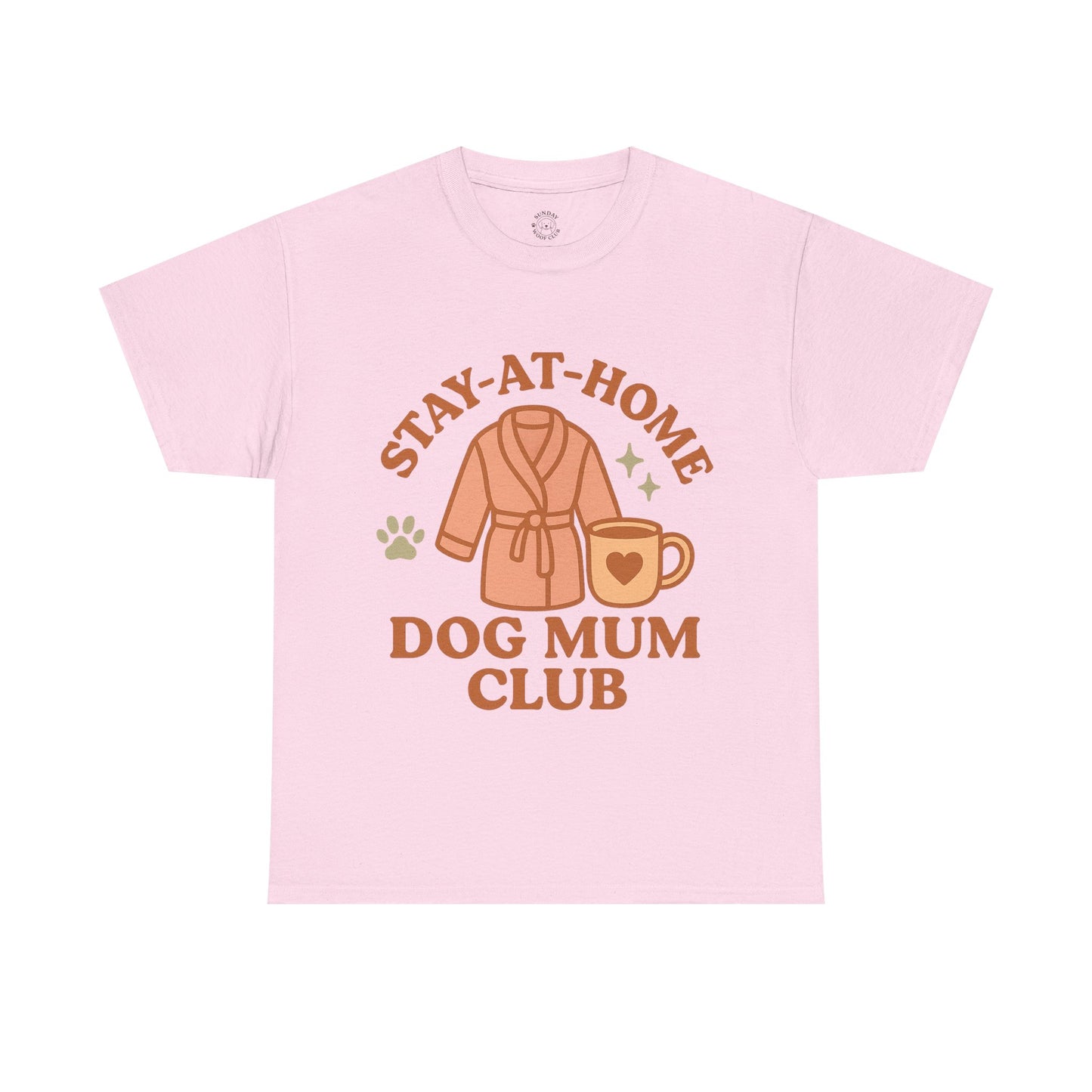 Funny Tee "Stay-at-Home Dog Mum Club" by Sunday Woof Club