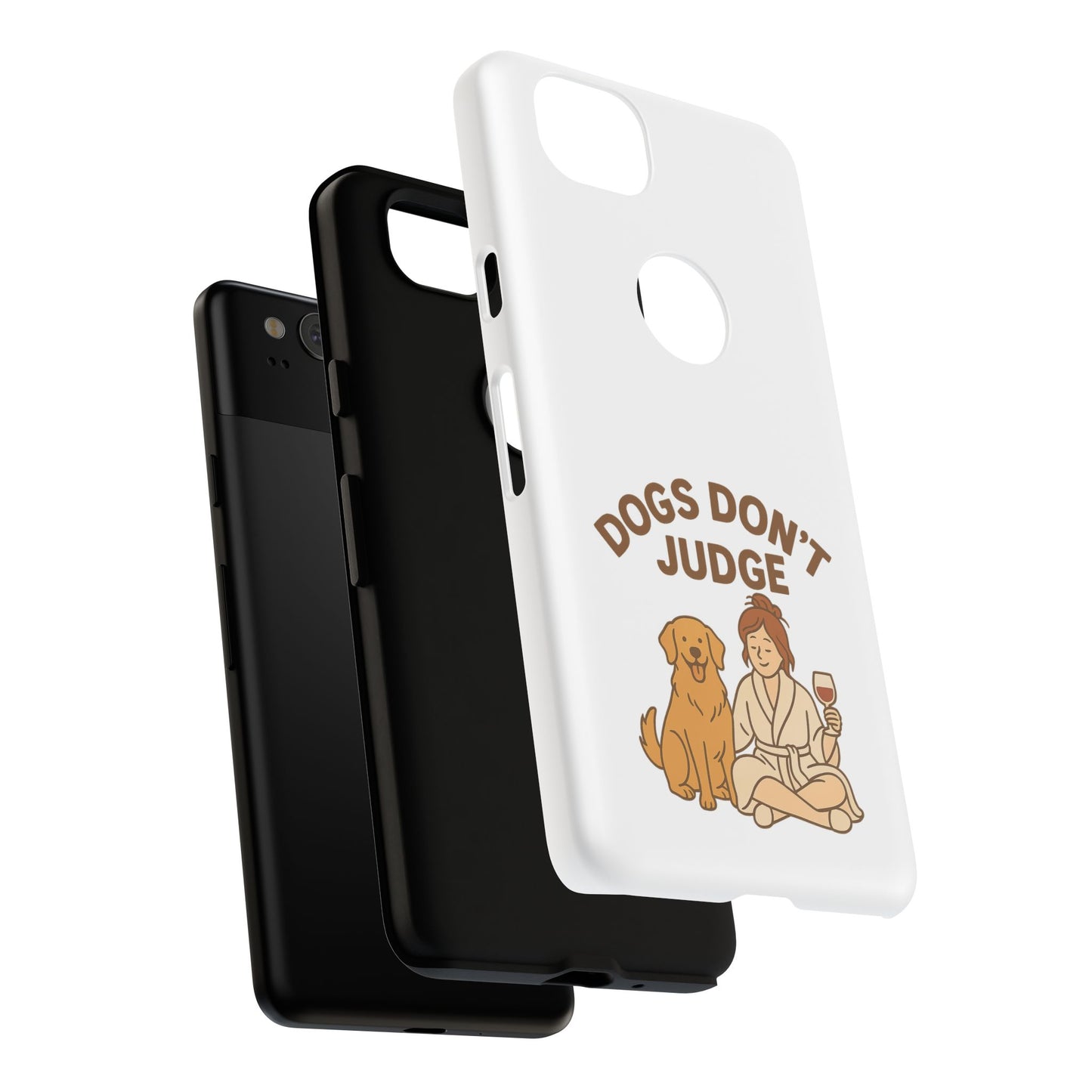 Dogs Don't Judge Phone Case - Fun and Stylish Tough Case for Dog Lovers