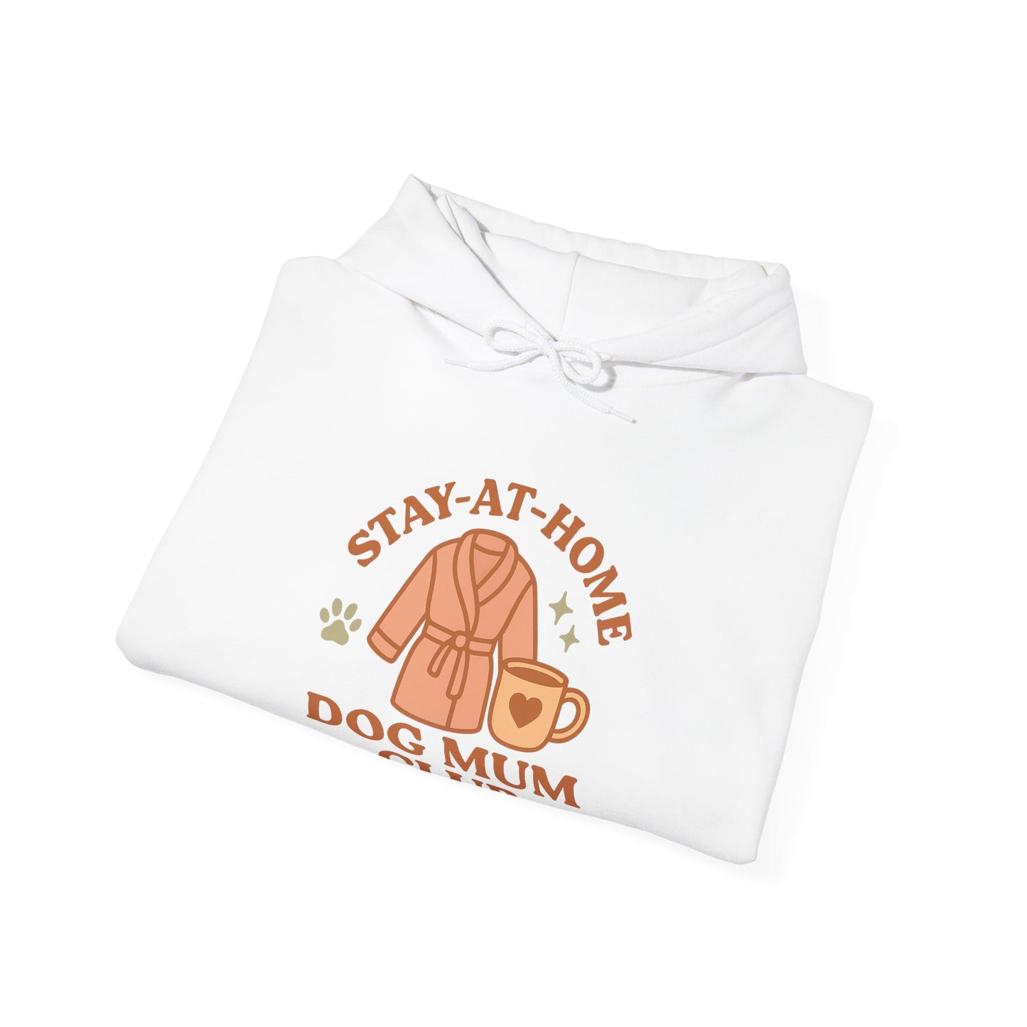 Cute Hoodie "Stay-at-Home Dog Mum Club" by Sunday Woof Club