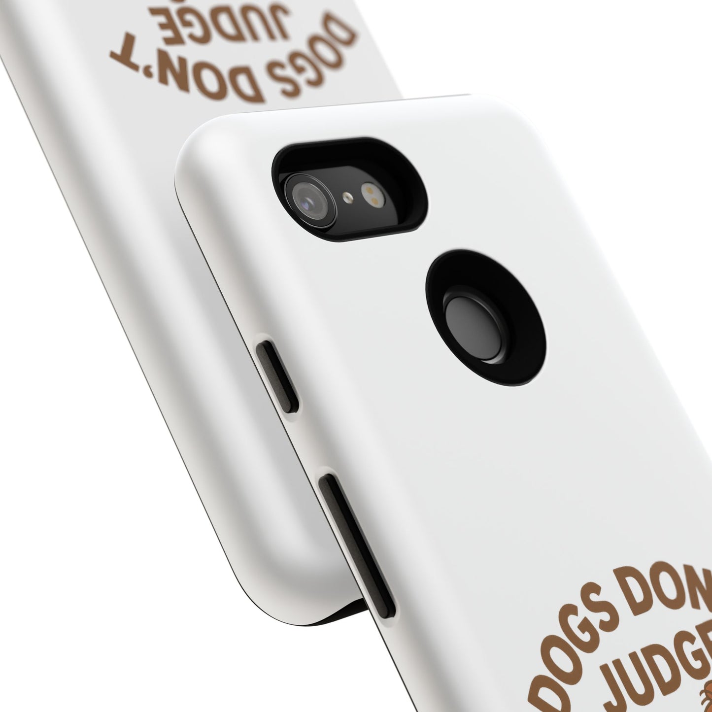 Dogs Don't Judge Phone Case - Fun and Stylish Tough Case for Dog Lovers