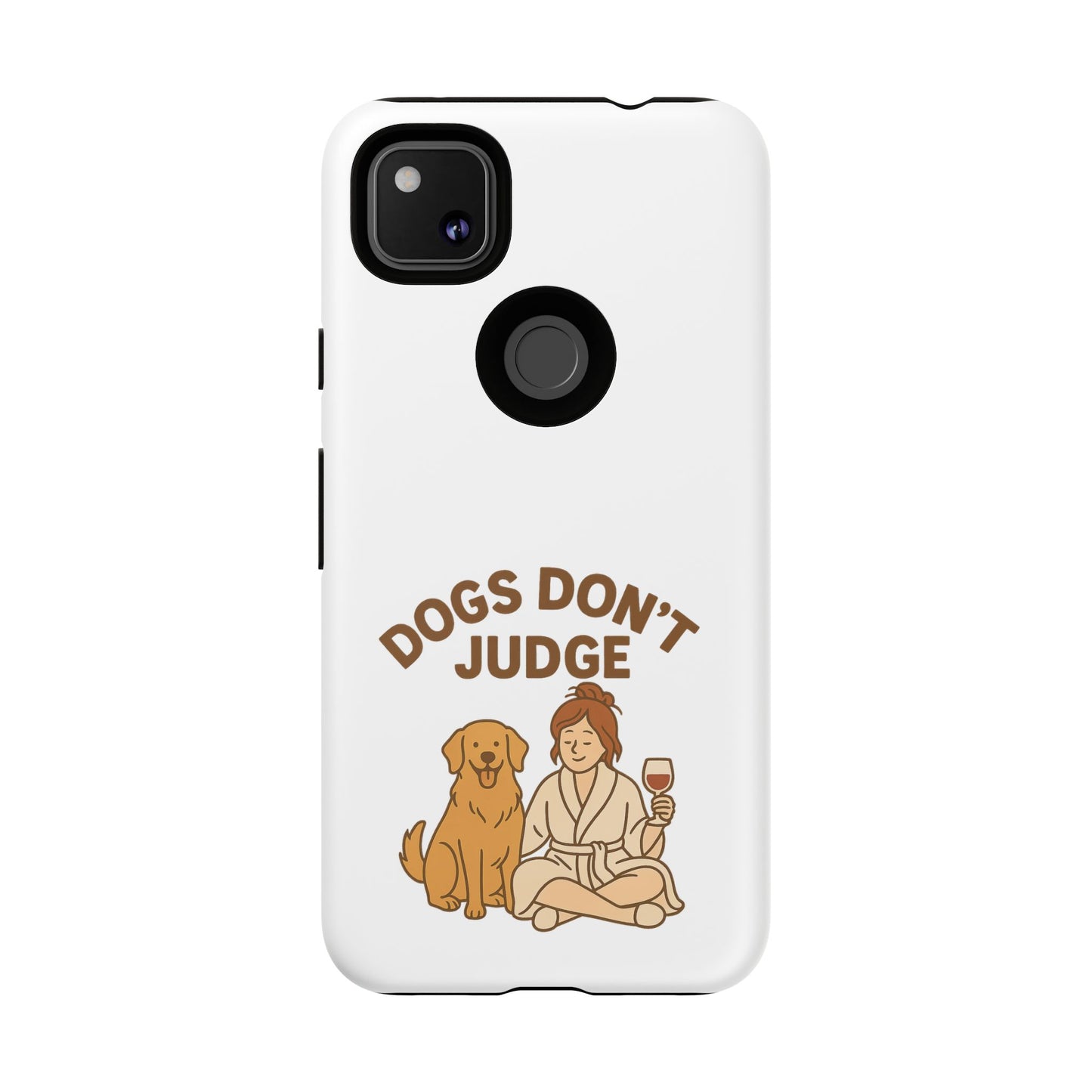Dogs Don't Judge Phone Case - Fun and Stylish Tough Case for Dog Lovers