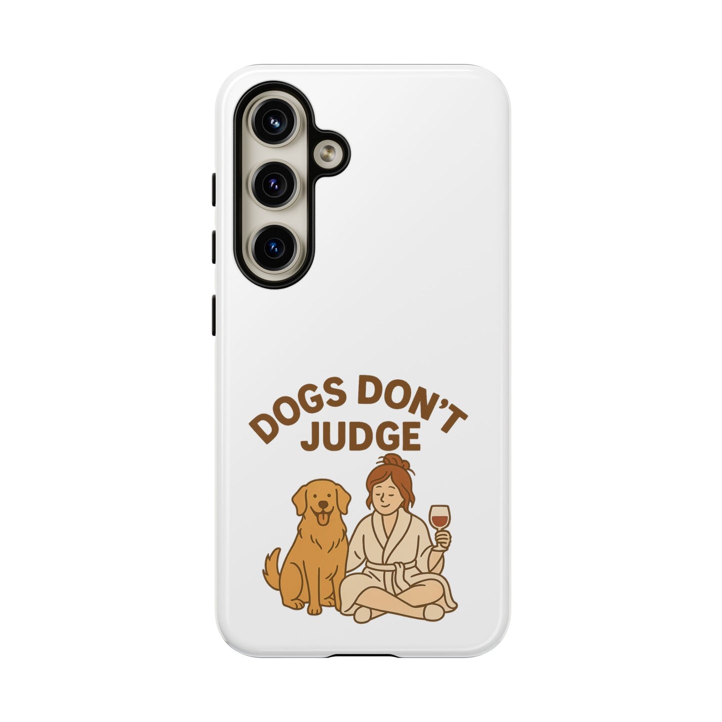 Dogs Don't Judge Phone Case - Fun and Stylish Tough Case for Dog Lovers