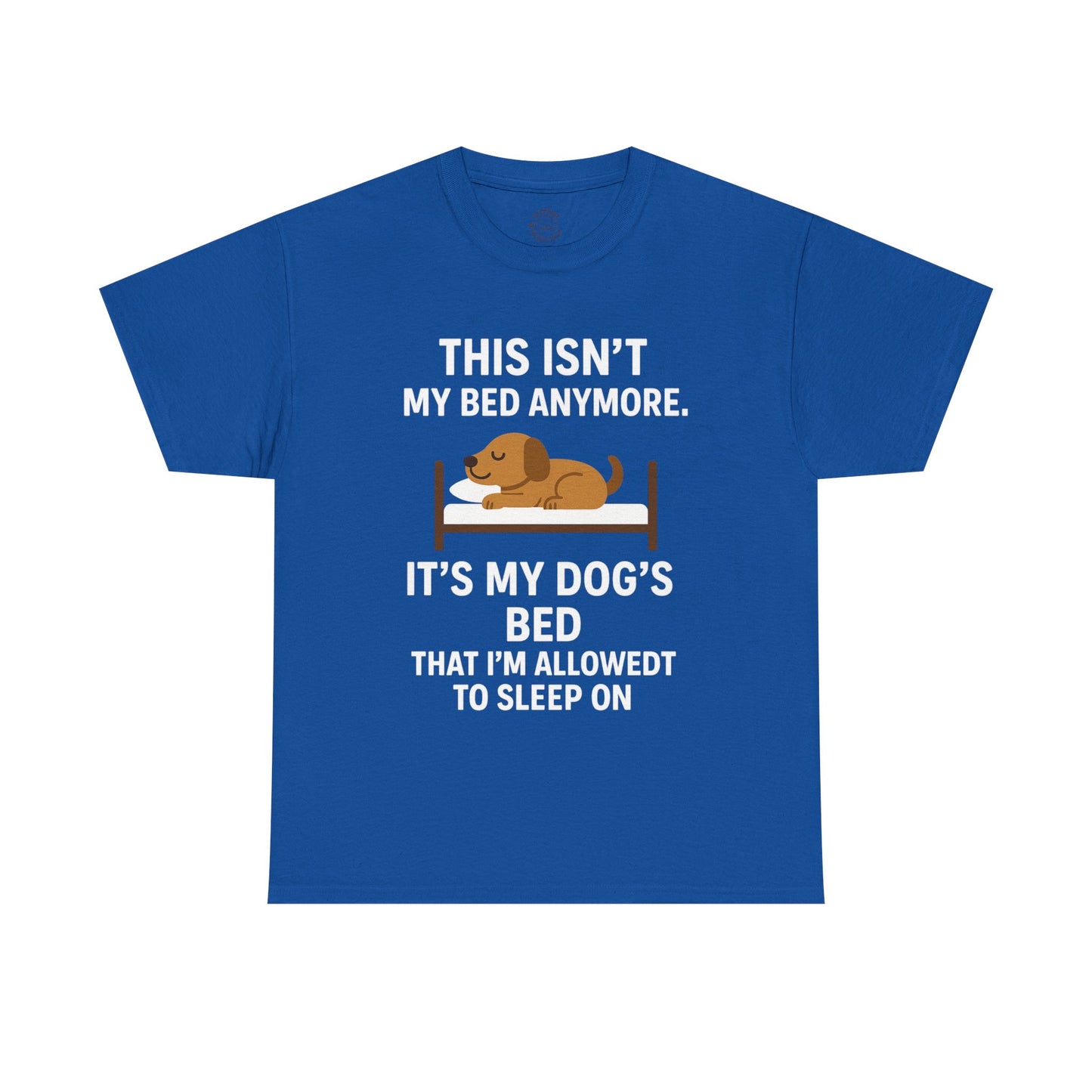 Funny Dog Lover Tee "This Isn't My Bed Anymore" by Sunday Woof Club
