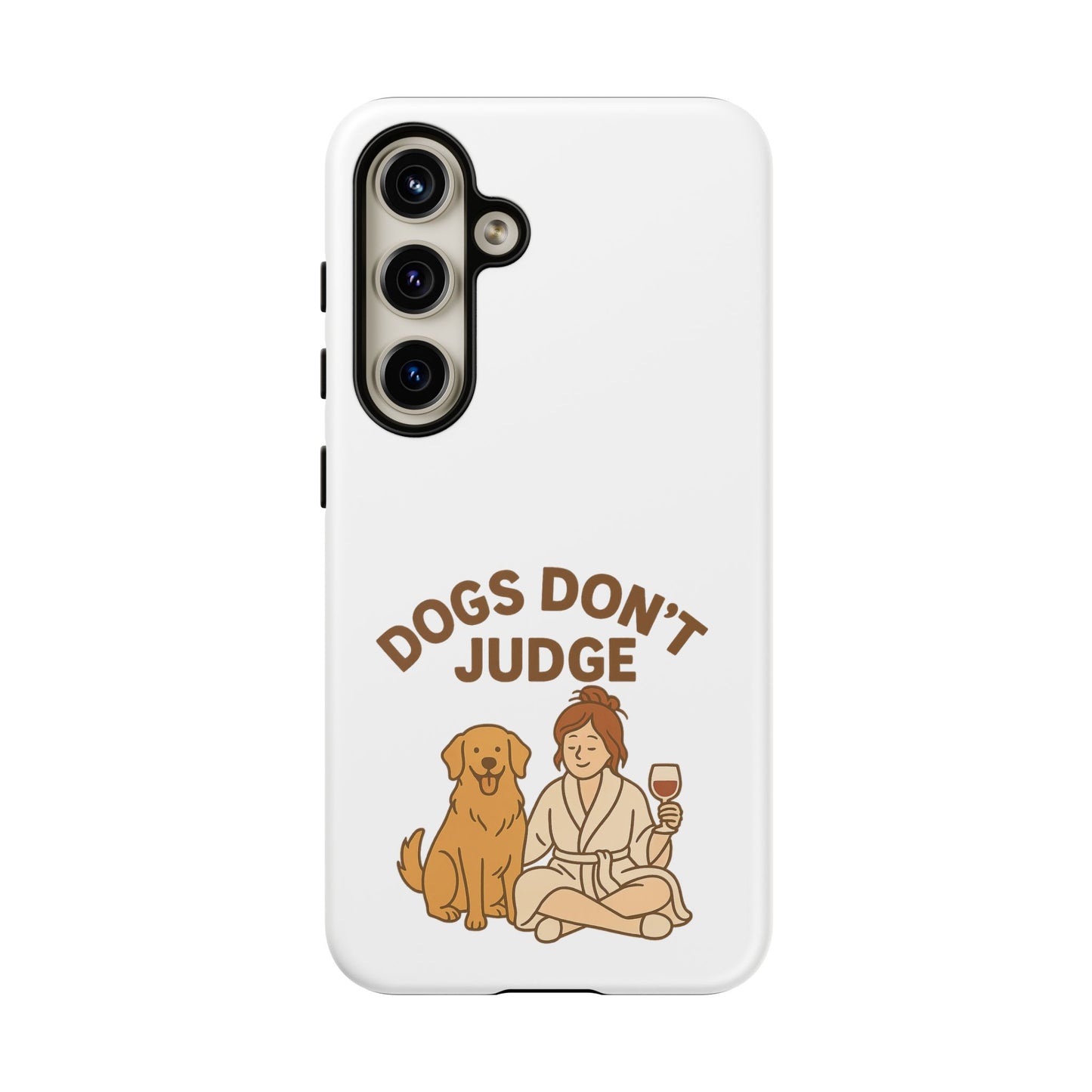 Dogs Don't Judge Phone Case - Fun and Stylish Tough Case for Dog Lovers