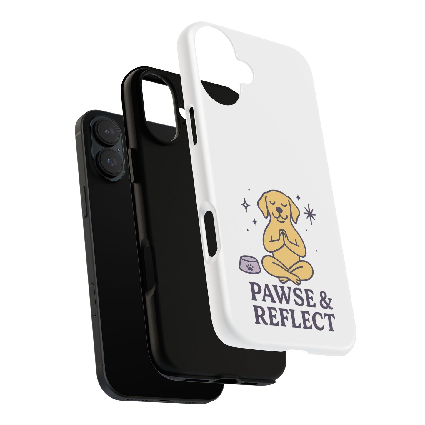 Pawse & Reflect Phone Case - Fun Dog Design for Pet Lovers