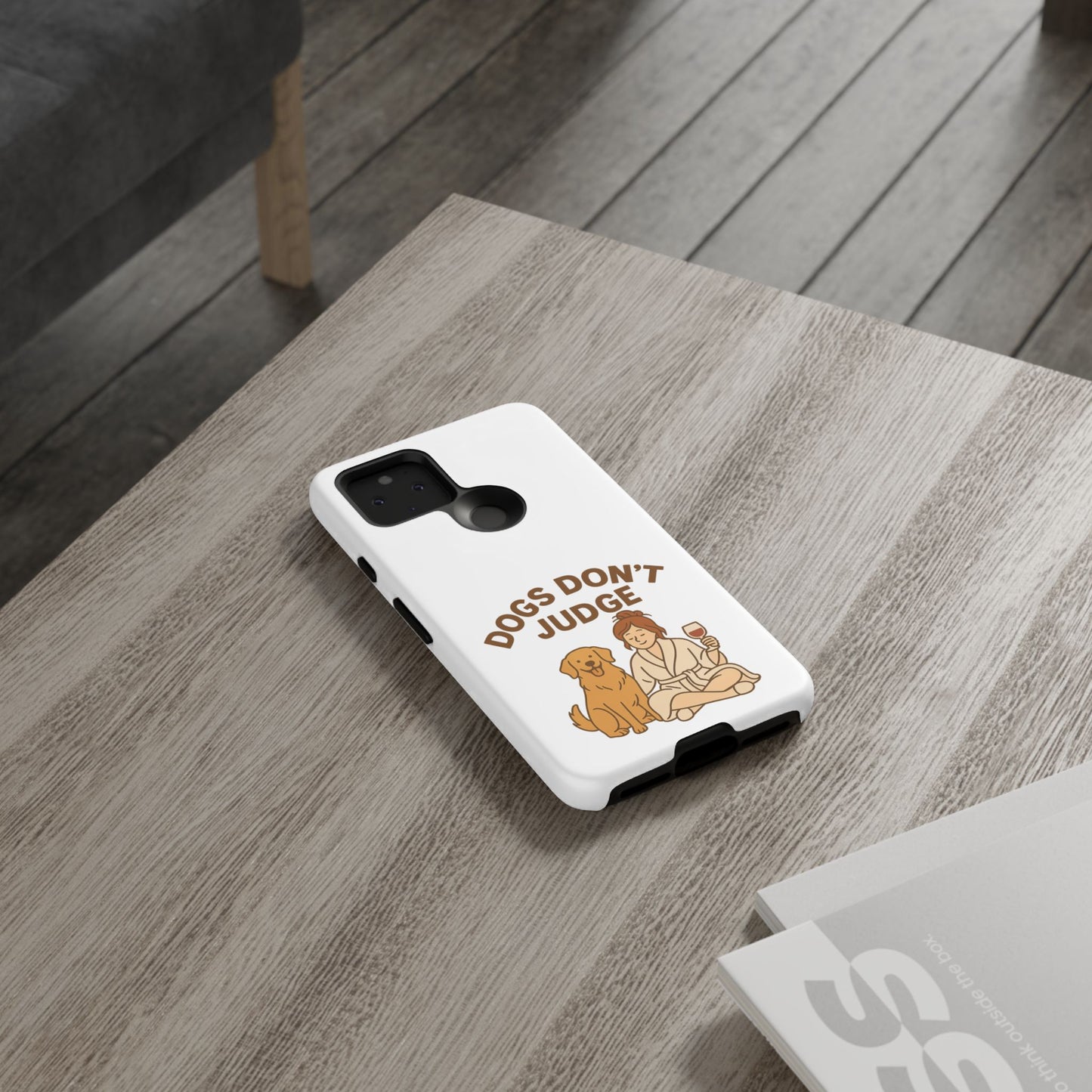 Dogs Don't Judge Phone Case - Fun and Stylish Tough Case for Dog Lovers