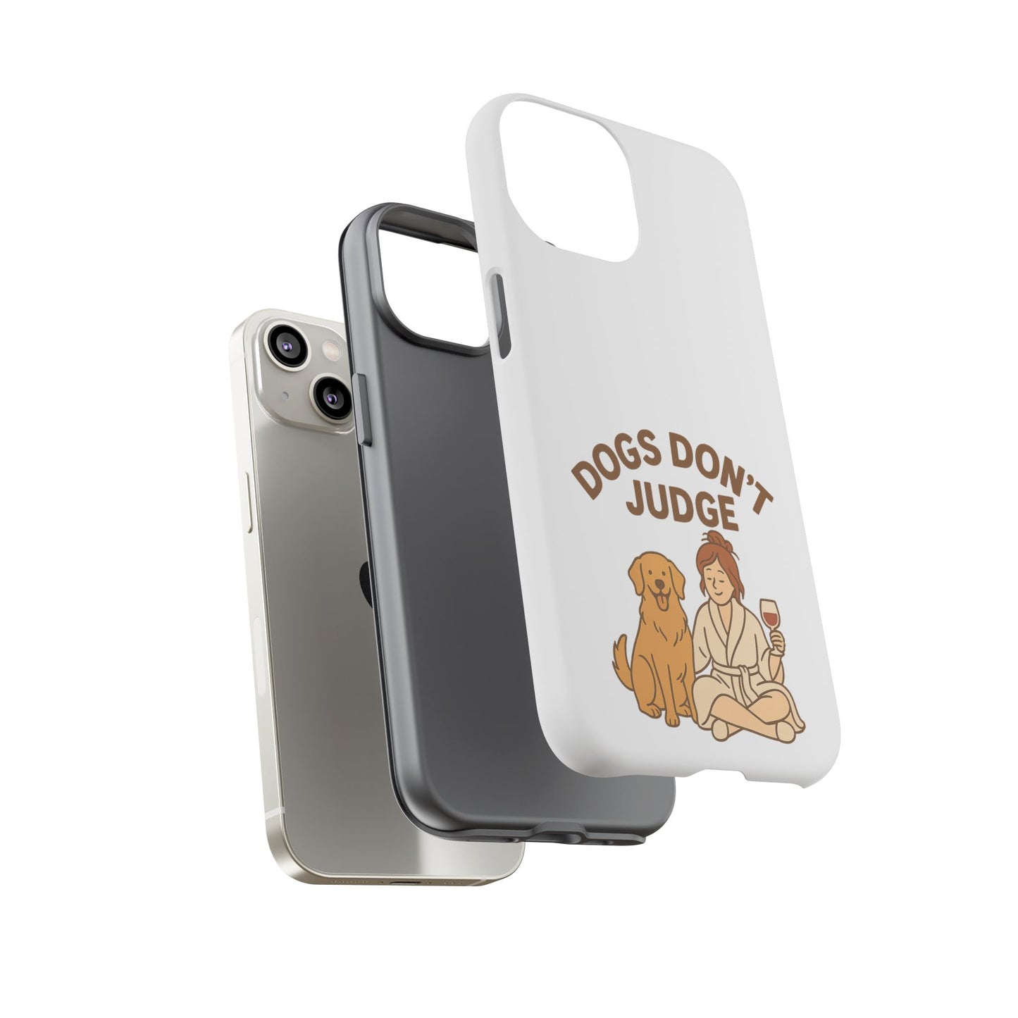 Dogs Don't Judge Phone Case - Fun and Stylish Tough Case for Dog Lovers