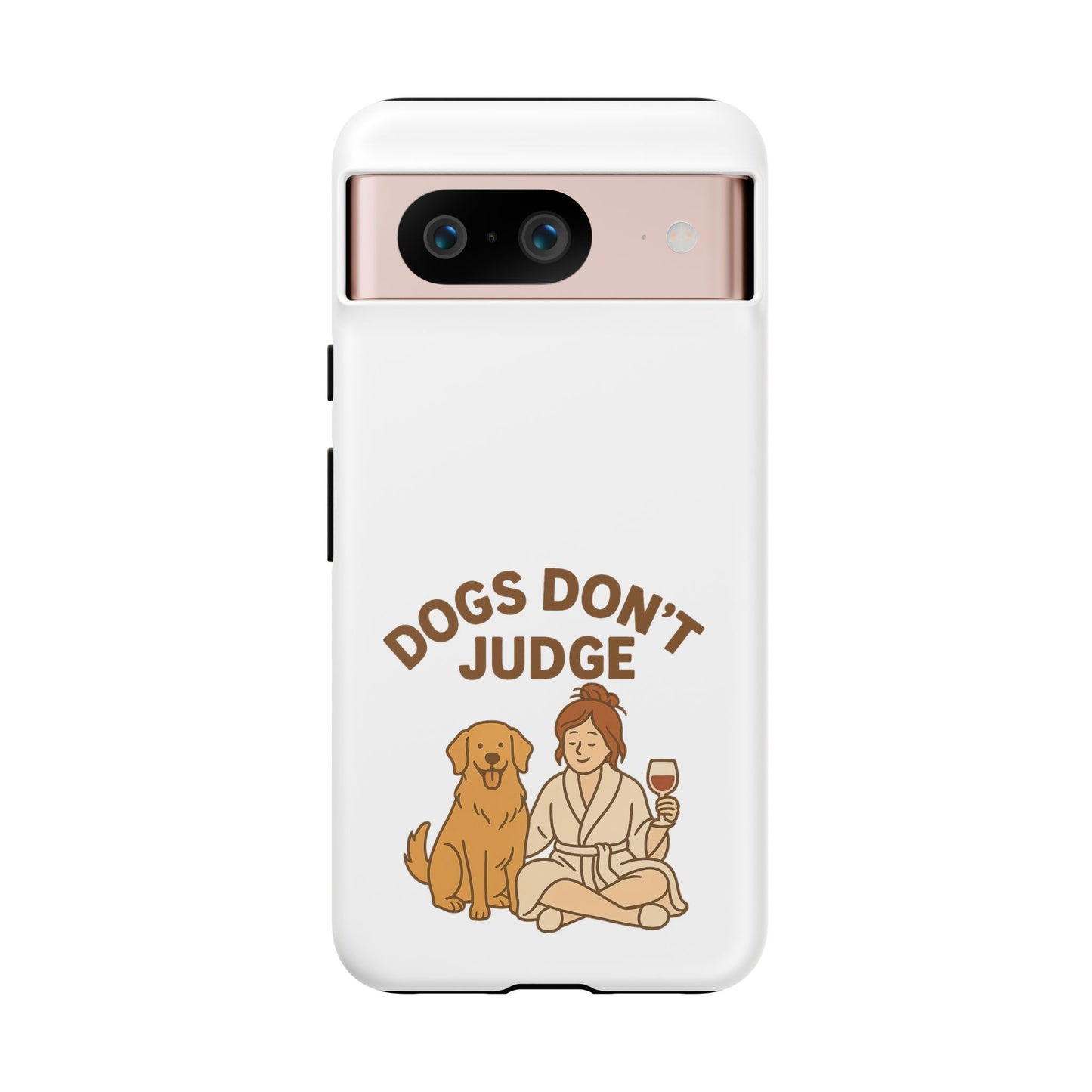 Dogs Don't Judge Phone Case - Fun and Stylish Tough Case for Dog Lovers
