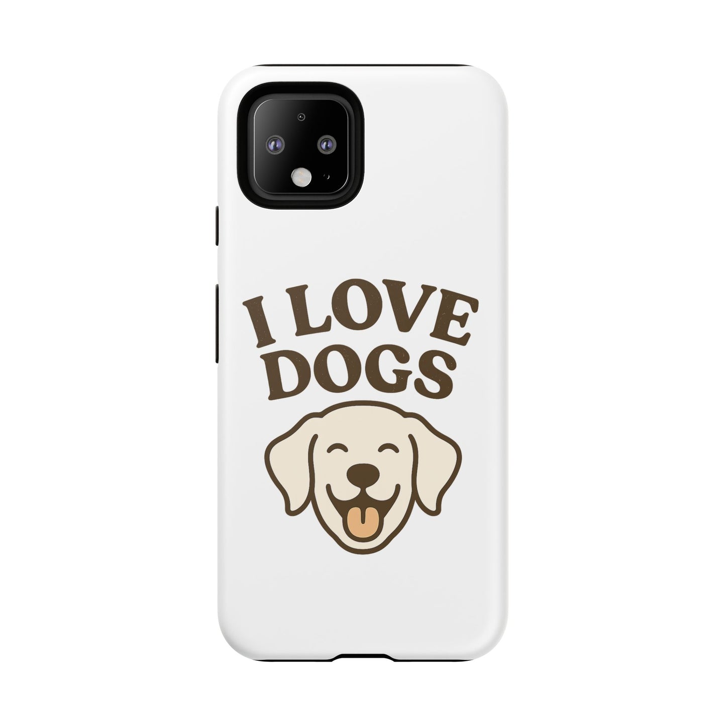 I Love Dogs Phone Case