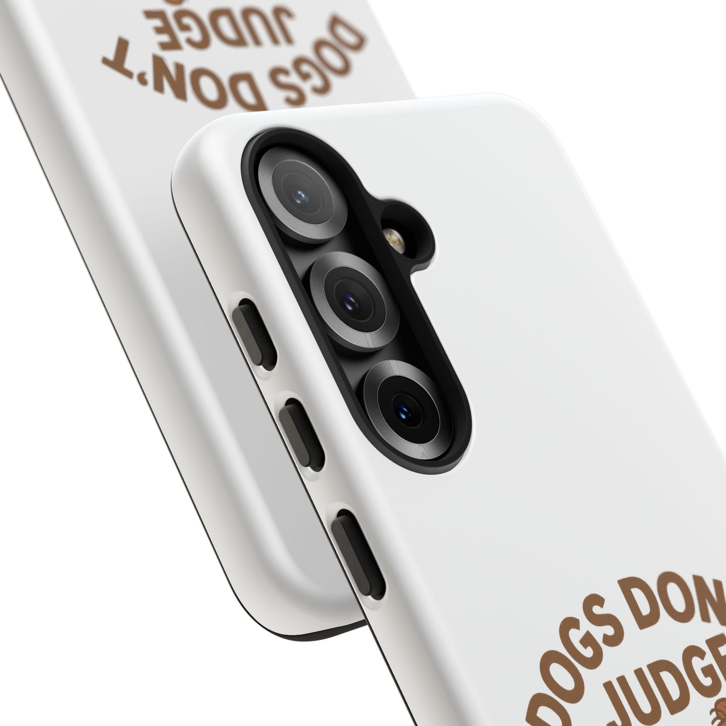 Dogs Don't Judge Phone Case - Fun and Stylish Tough Case for Dog Lovers