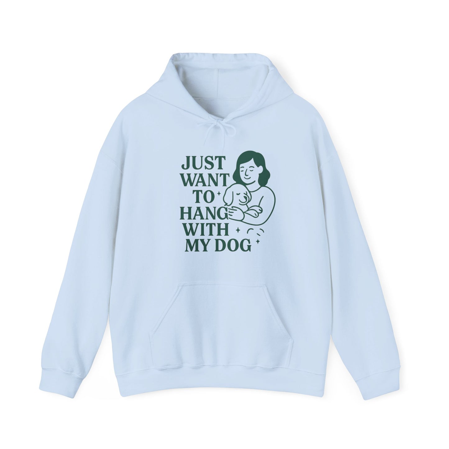 Cosy Hoodie "Just Want to Hang with My Dog" by Sunday Woof Club