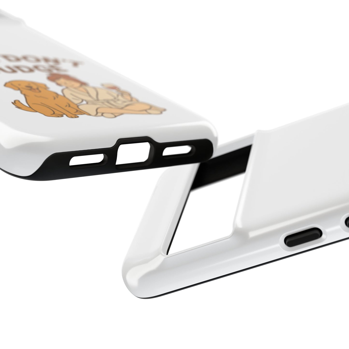 Dogs Don't Judge Phone Case - Fun and Stylish Tough Case for Dog Lovers