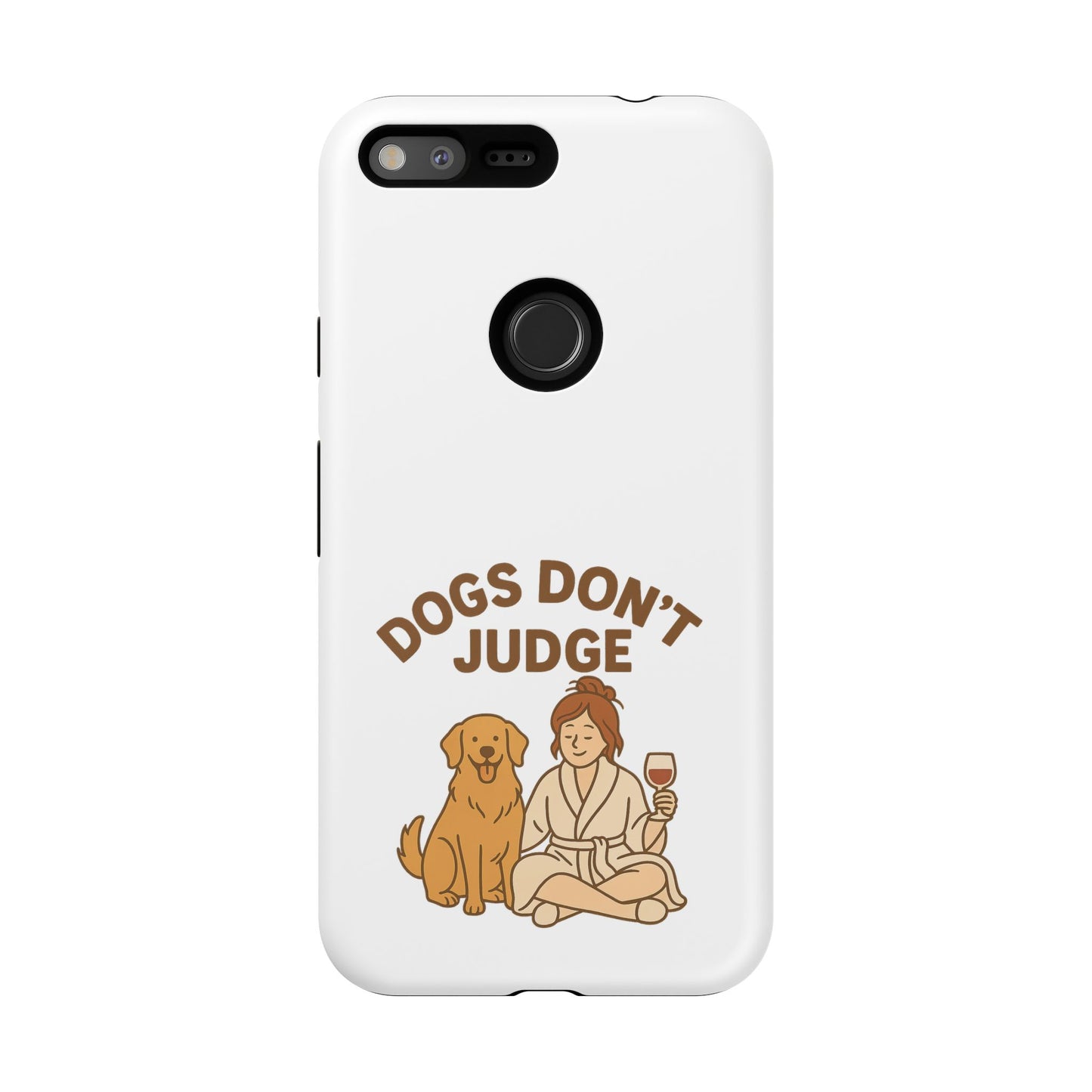 Dogs Don't Judge Phone Case - Fun and Stylish Tough Case for Dog Lovers