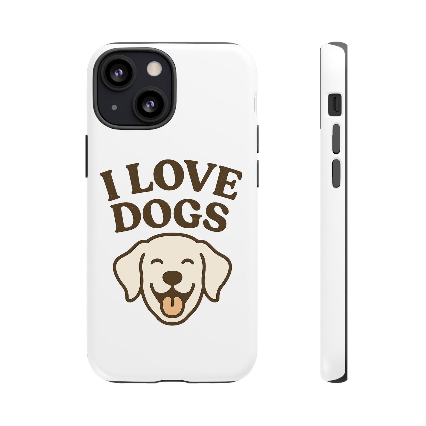 I Love Dogs Phone Case