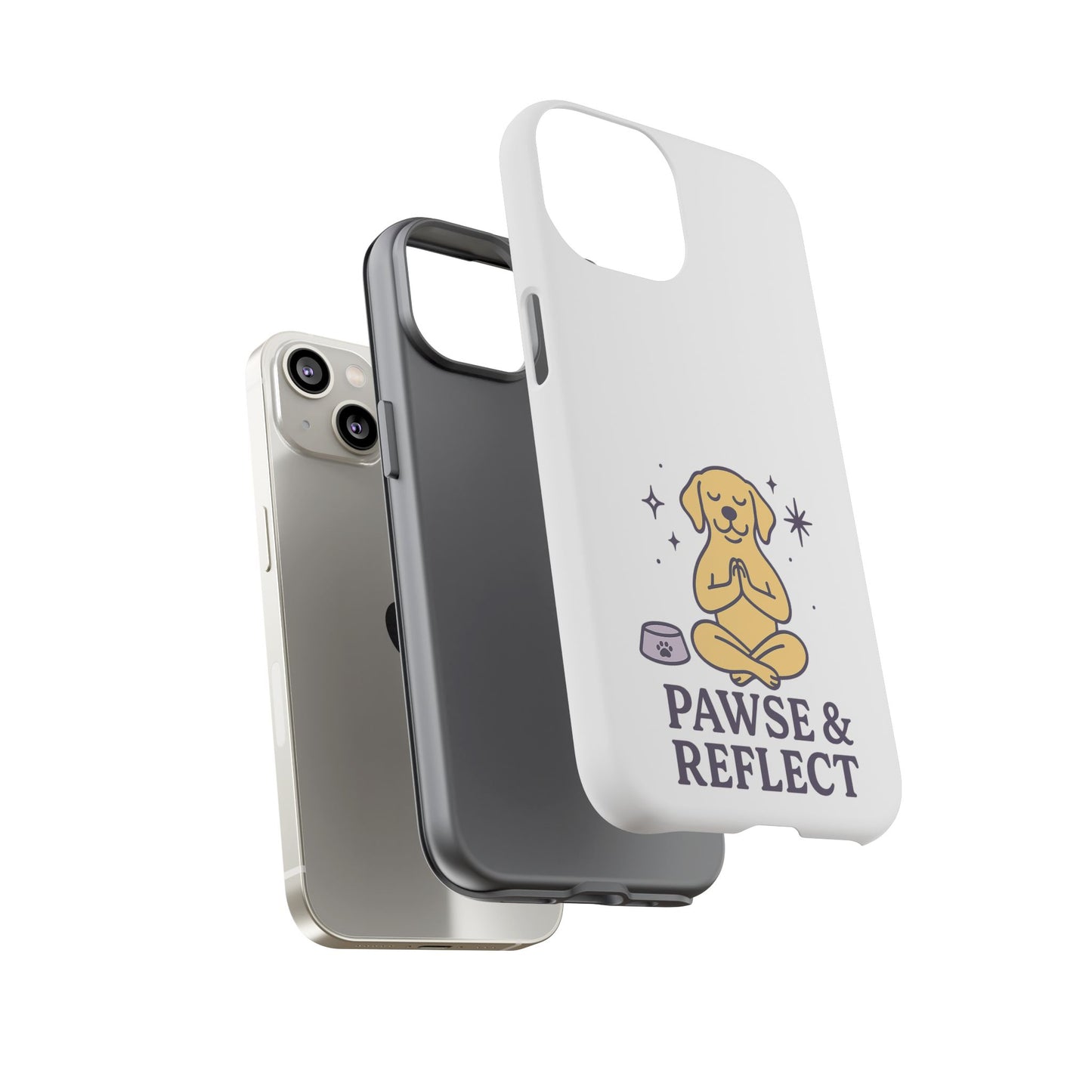 Pawse & Reflect Phone Case - Fun Dog Design for Pet Lovers