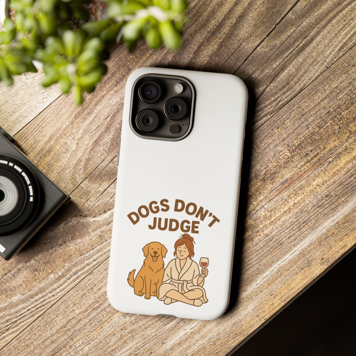 Dogs Don't Judge Phone Case - Fun and Stylish Tough Case for Dog Lovers